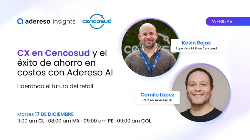 CX en Cencosud y el éxito de Ahorro en Contact Center con Adereso AI