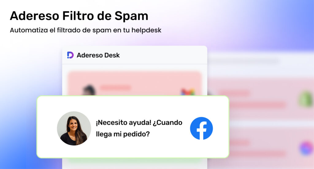 Automatiza el filtrado de spam en tu helpdesk con Adereso Filtro de Spam. Mejora la eficiencia y la experiencia del cliente.